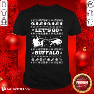 Top Let Go Buffalo Bills Ugly Christmas Shirt