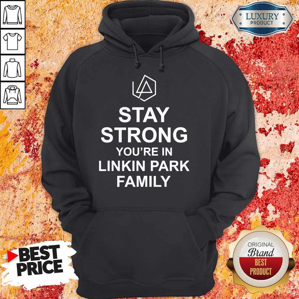 Top Stay Strong You’re In Linkin Park Family T-Shirt - Image 3