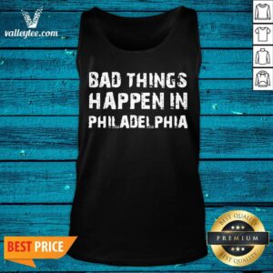 Alternative view of Good Bad Things In Philadelphia Novelty Philly Pride 2020 Shirt