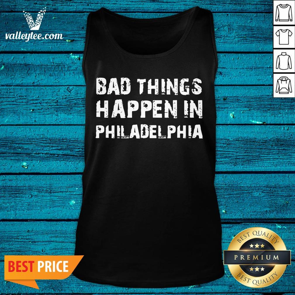 Good Bad Things In Philadelphia Novelty Philly Pride 2020 Shirt - Image 2