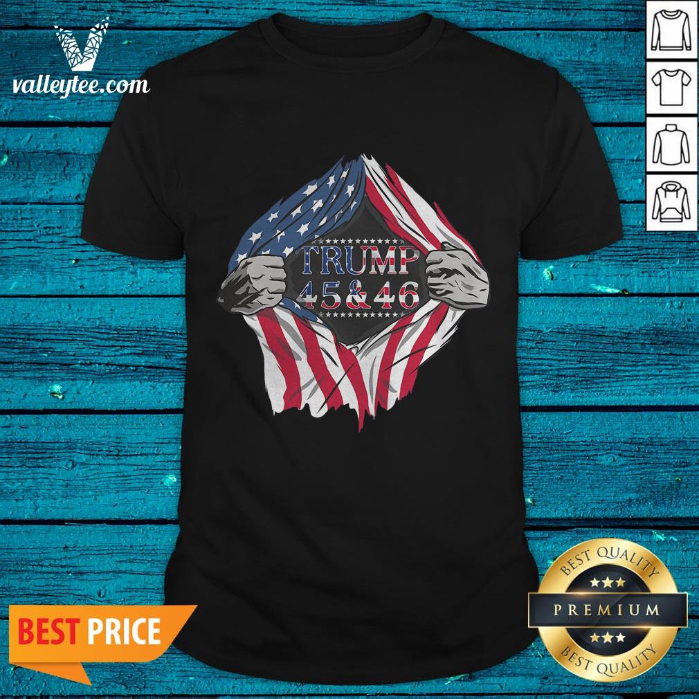 Great Blood Inside Trump 45 46 2nd Term 2021 2022 2023 American Flag Shirt