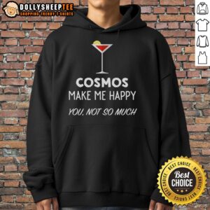 Alternative view of Cute Cocktail Cosmos Make Me Happy You Not So Much Martini Glass T-Shirt