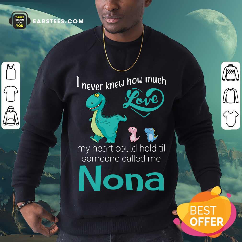 Happy Saurus I Never Knew How Much Love Nona Shirt - Image 3