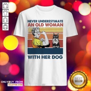 Pro Never Underestimate An Old Woman With Her Dog Miniature Schnauzer Vintage Shirt