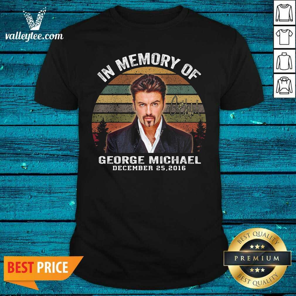 Top In Memory Of George Michael December 20 2016 Signature Vintage Shirt