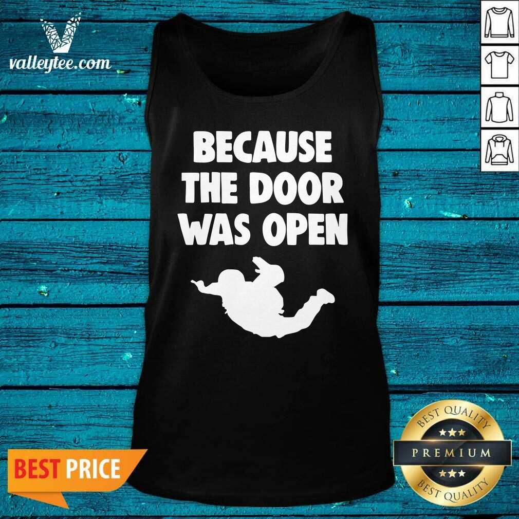 Wicked Because The Door Was Open Skydrive Shirt - Image 2