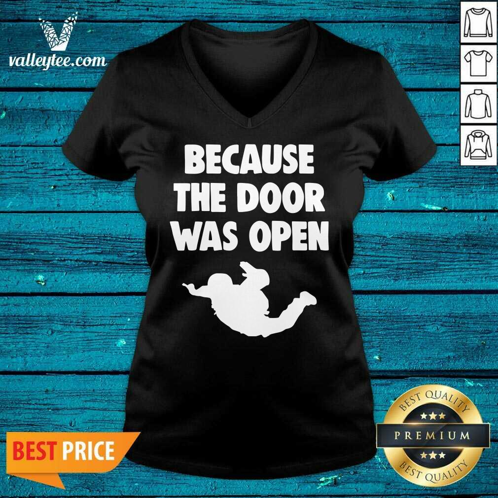 Wicked Because The Door Was Open Skydrive Shirt - Image 5