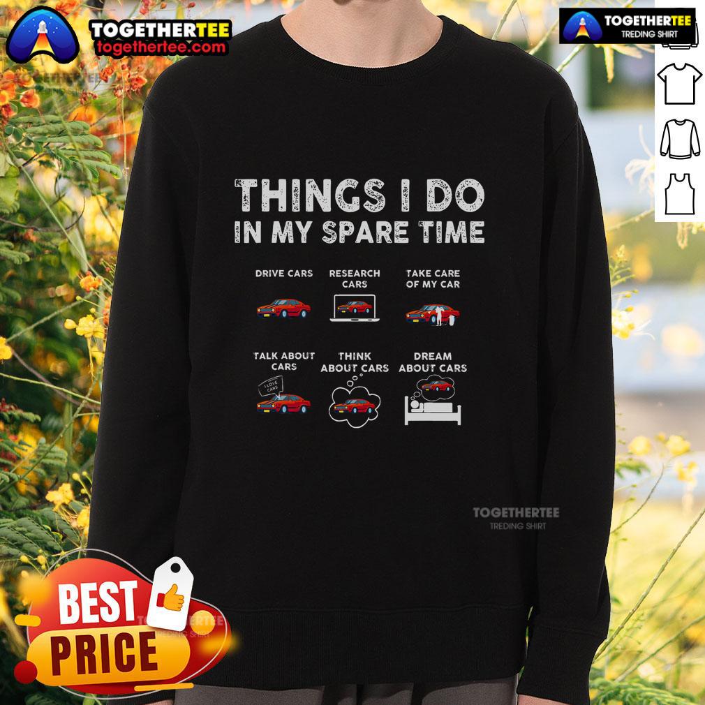 Premium Car Guy Things I Do In My Spare Time Funny Muscle Cars Lover T-Shirt - Image 5