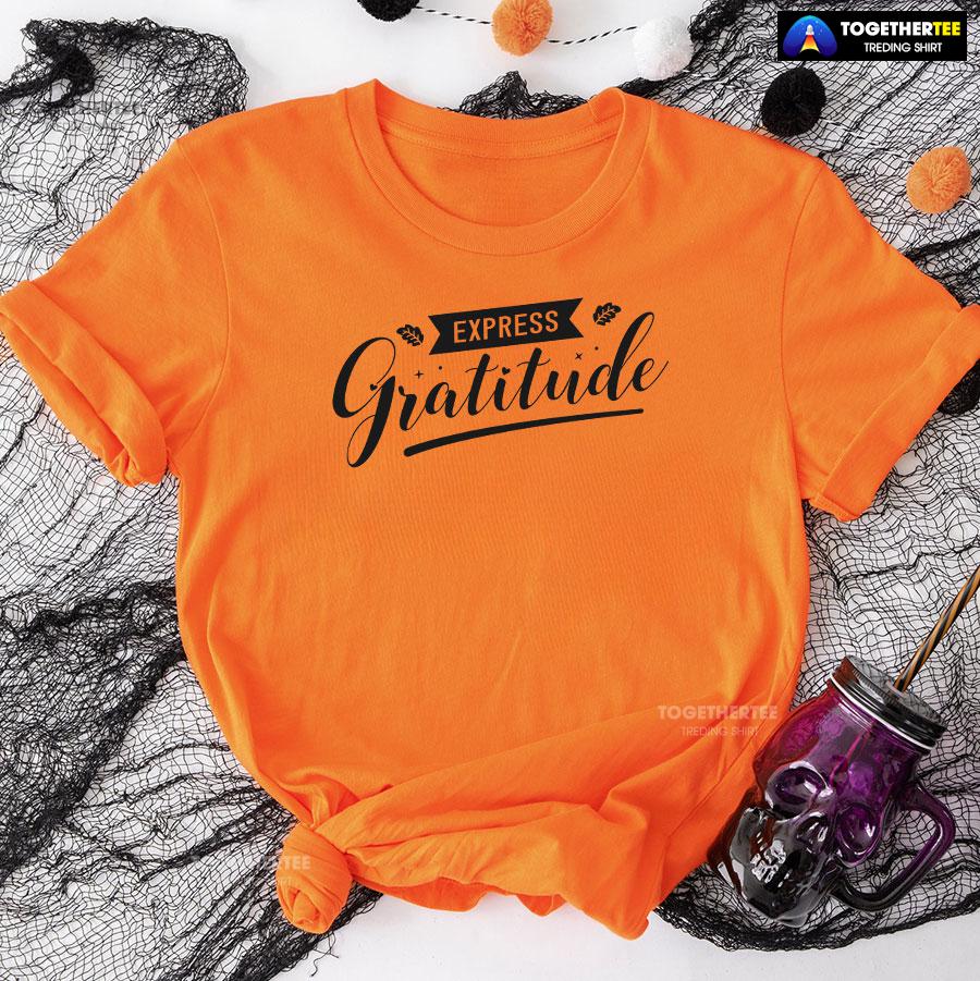 Express Gratitude Thanksgiving Season T-Shirt - Image 9