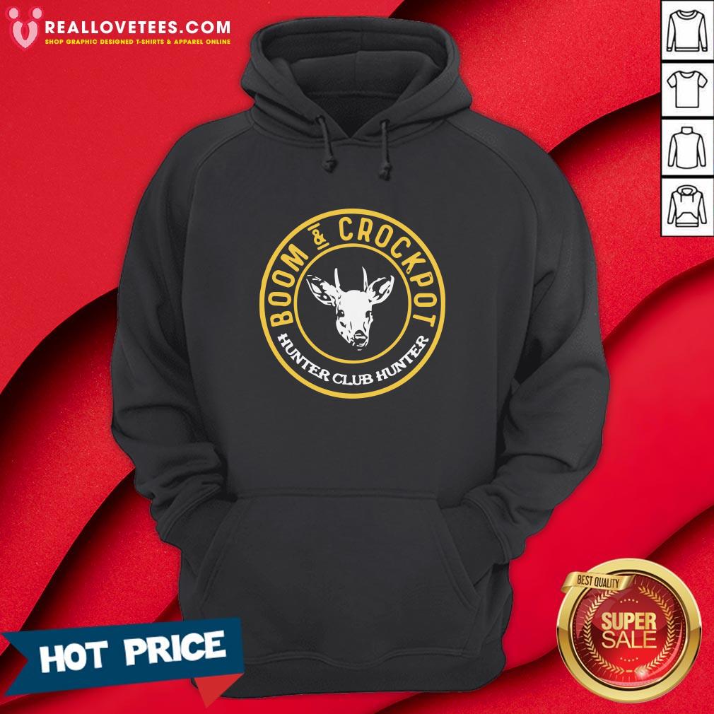 Cute Boom And Crockpot Hunter Club Hunter Shirt - Image 4