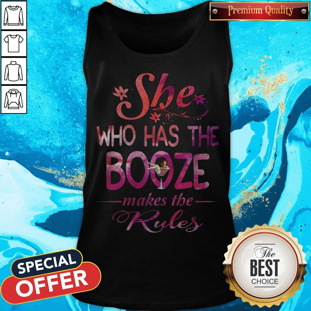 She Who Has The Booze Makes The Rules Shirt - Image 4