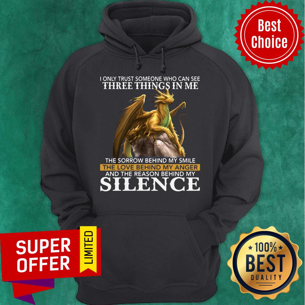 I Only Trust Someone Who Can See Three Things In Me The Sorrow Behind My Smile Silence Shirt - Image 3