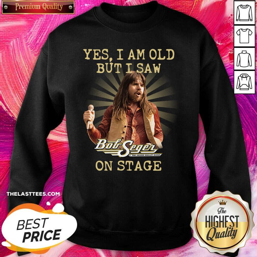 Hot Bob Segen Yes I’m Old But I Saw On Stage 2021 Shirt - Image 4
