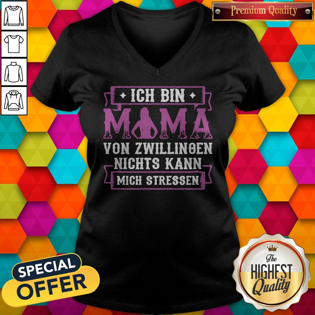 Ich Bin Mama Von Zwillingen Nichts Kann Mich Stressen Shirt - Image 2