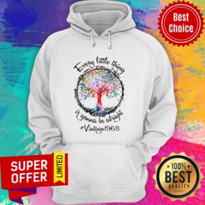 Alternative view of Nice Every Little Thing Is Gonna Be Alright #Vintage 1968 Shirt