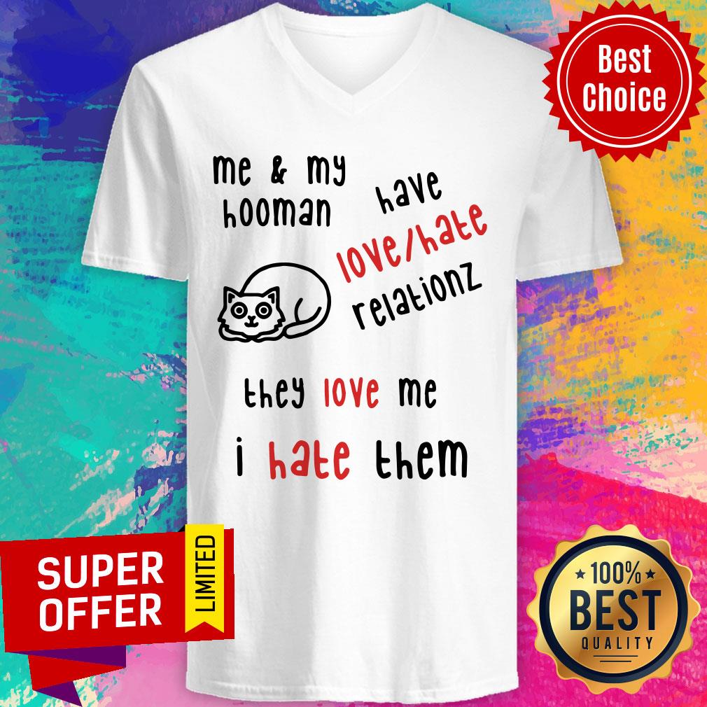 Nice They Love Me I Hate Them Shirt - Image 3