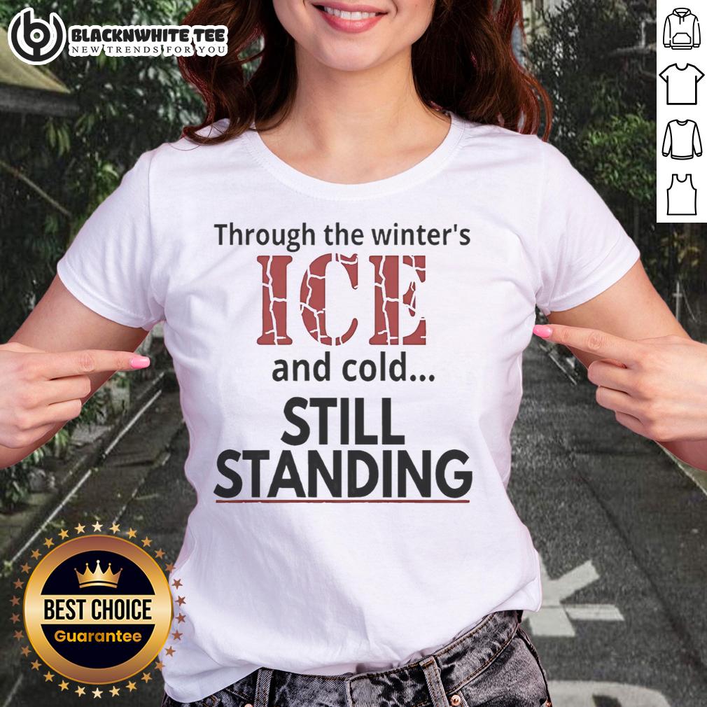 Hot Streets Of Minneapolis Through The Winter's ICE And Cold Still Standing T-Shirt - Image 3