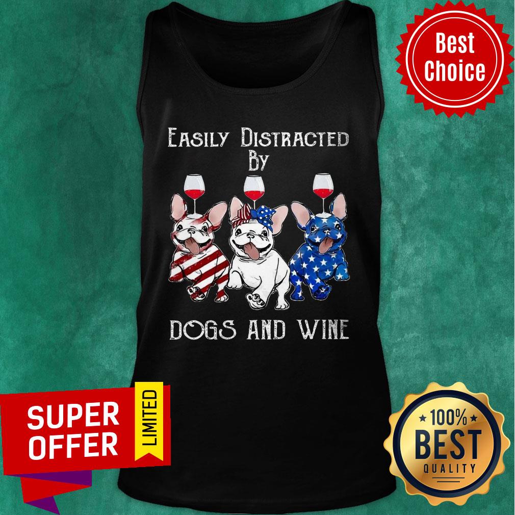Easily Distracted By Dogs And Wine American Flag Shirt - Image 4