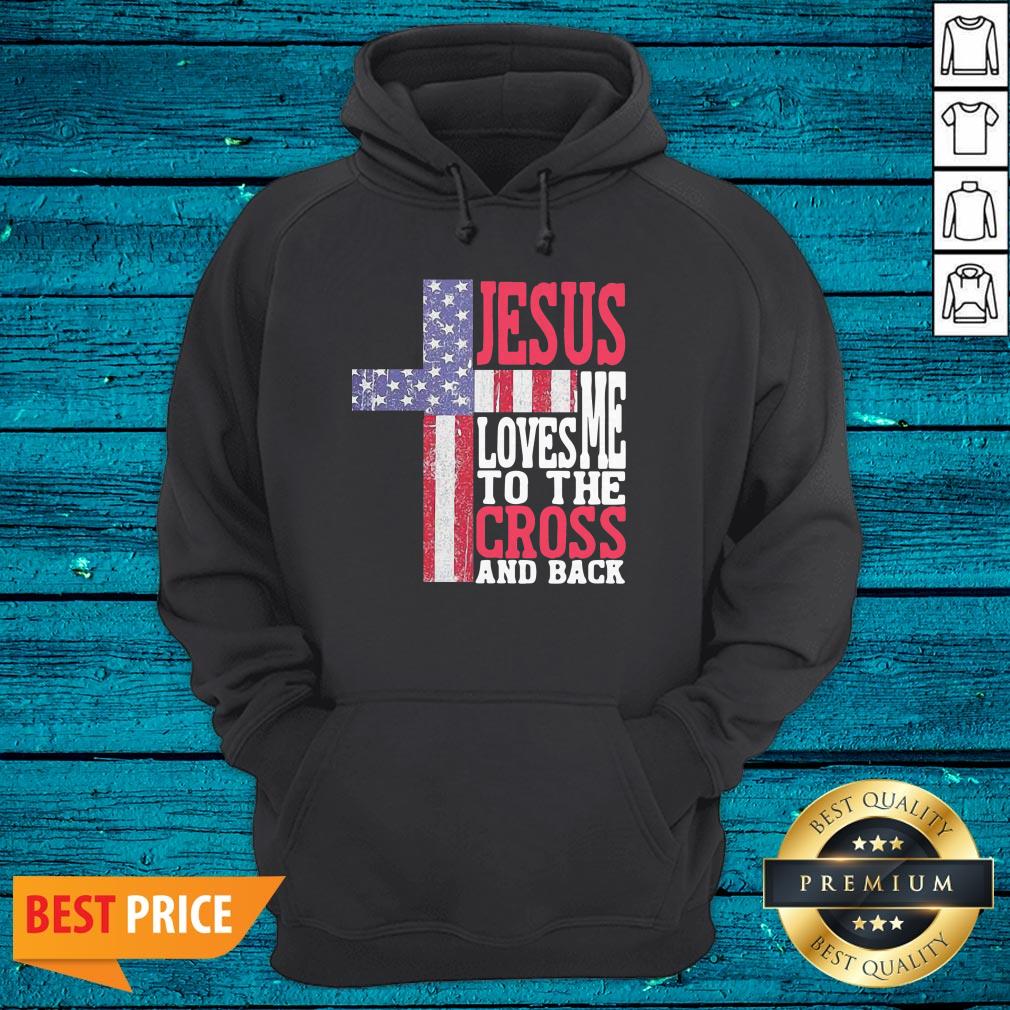 Jesus Loves Me To The Cross And Back Shirt - Image 3