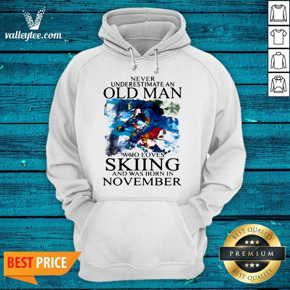 Great Never Underestimate An Old Man Who Loves Skiing And Was Born In November Shirt - Image 2