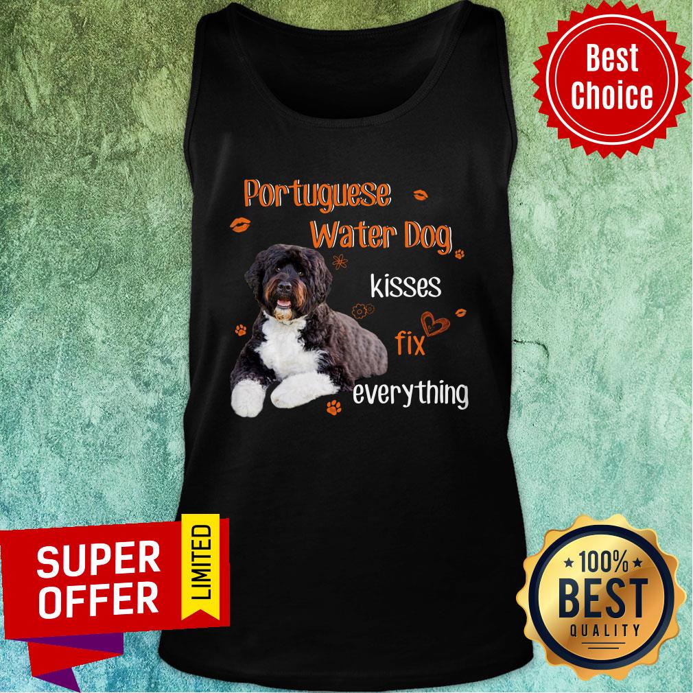 Portuguese Water Dog Kisses Fix Everything Shirt - Image 3