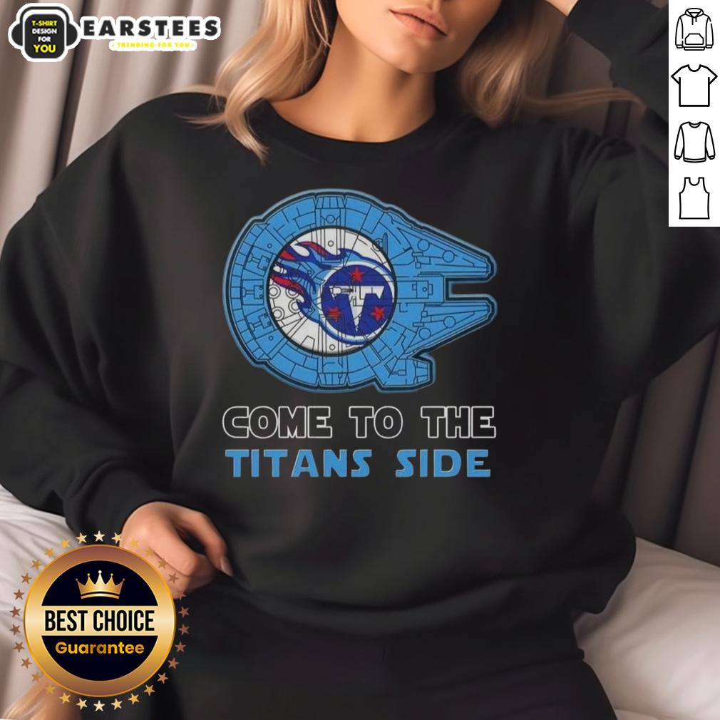 Awesome Star Wars Come To The Tennessee Titans Side T-Shirt - Image 5