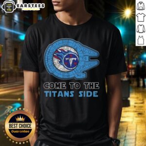 Awesome Star Wars Come To The Tennessee Titans Side T-Shirt