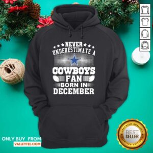 Alternative view of Wicked Never Underestimate Cowboys Fan Born In December Shirt