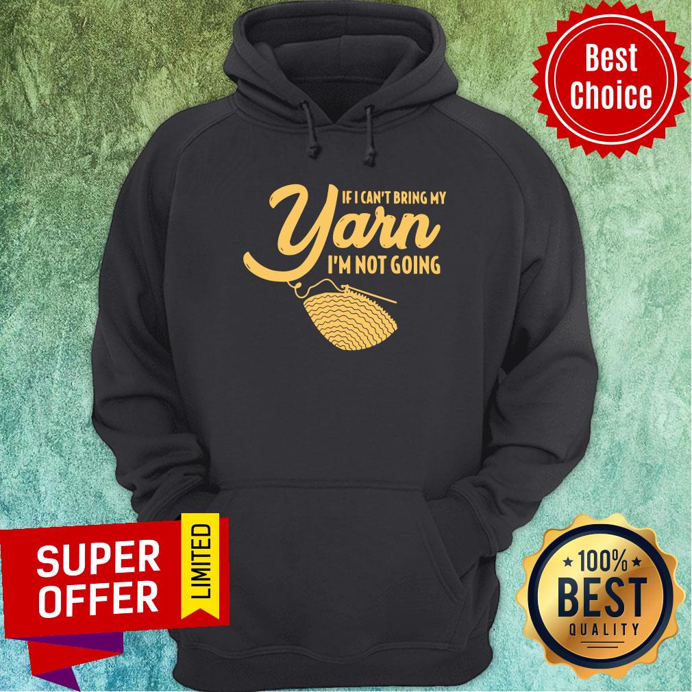 Yarn If I Can't Bring My I'm Not Going Shirt - Image 2
