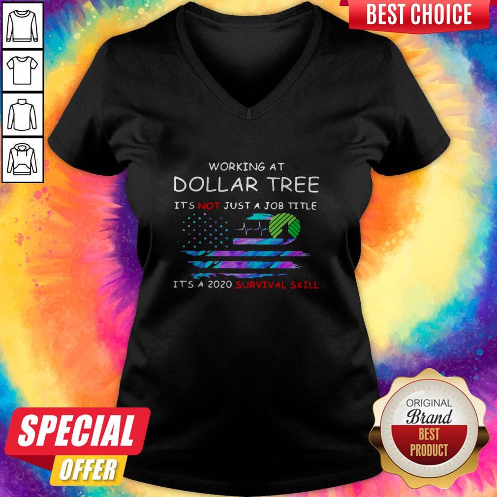 Working At Dollar Tree In The Box It'S Not Just A Job Title It'S A 2020 Survival Skill American Flag Independence Day Shirt - Image 2