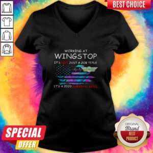Alternative view of Working At Wingstop It'S Not Just A Job Title It'S A 2020 Survival Skill American Flag Independence Day Shirt