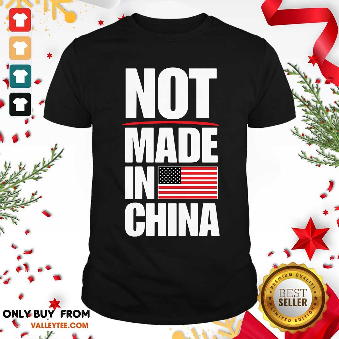 Beautiful Not Made In China American Flag Shirt