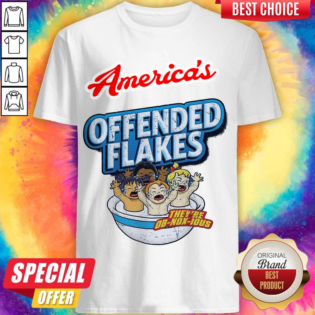 America’s Offended Flakes They’re Ob-Nox-Ious Shirt