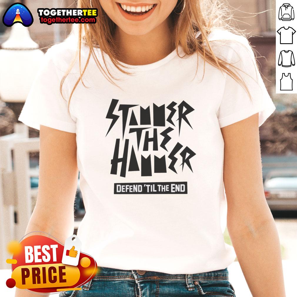Top Stammer The Hammer Defend ‘Til The End T-Shirt - Image 3
