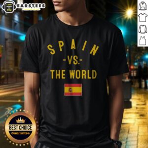 Funny Spain Vs The World FIFA World Cup 2026 Having Flag Shirt