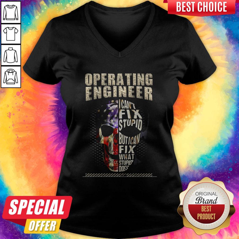 Operating Engineer I Cant Fix Stupid But I Can Fix What Stupid Does Shirt - Image 4