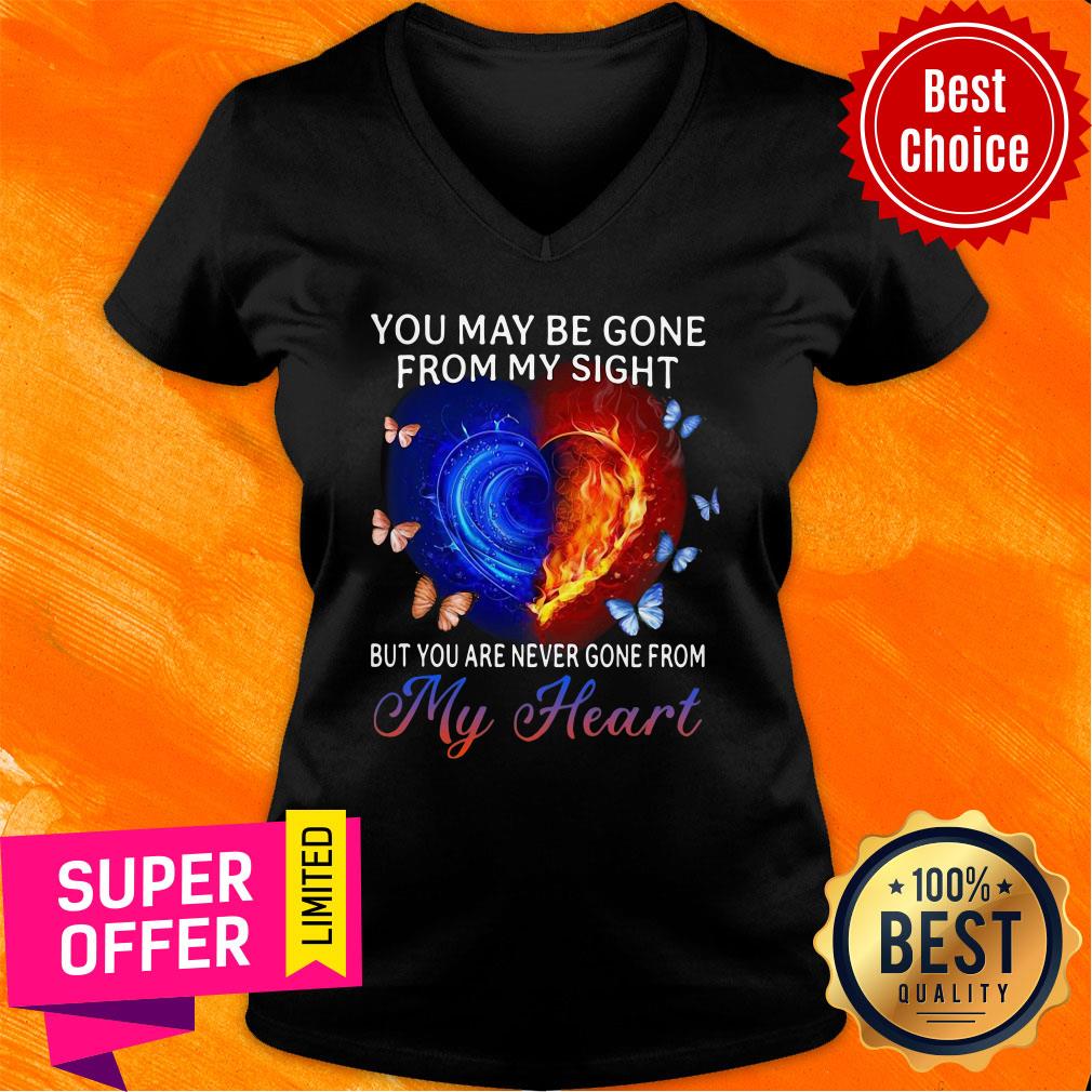 You May Be Gone From My Sight But You Are Never Gone From My Heart Shirt - Image 3