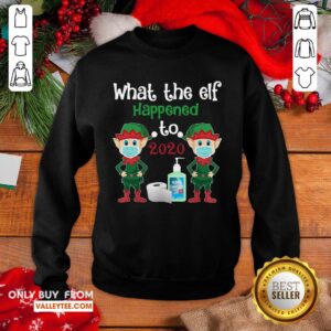 Alternative view of Happy Christmas 2020 Elf What The Elf Happened To 2020 Christmas Shirt