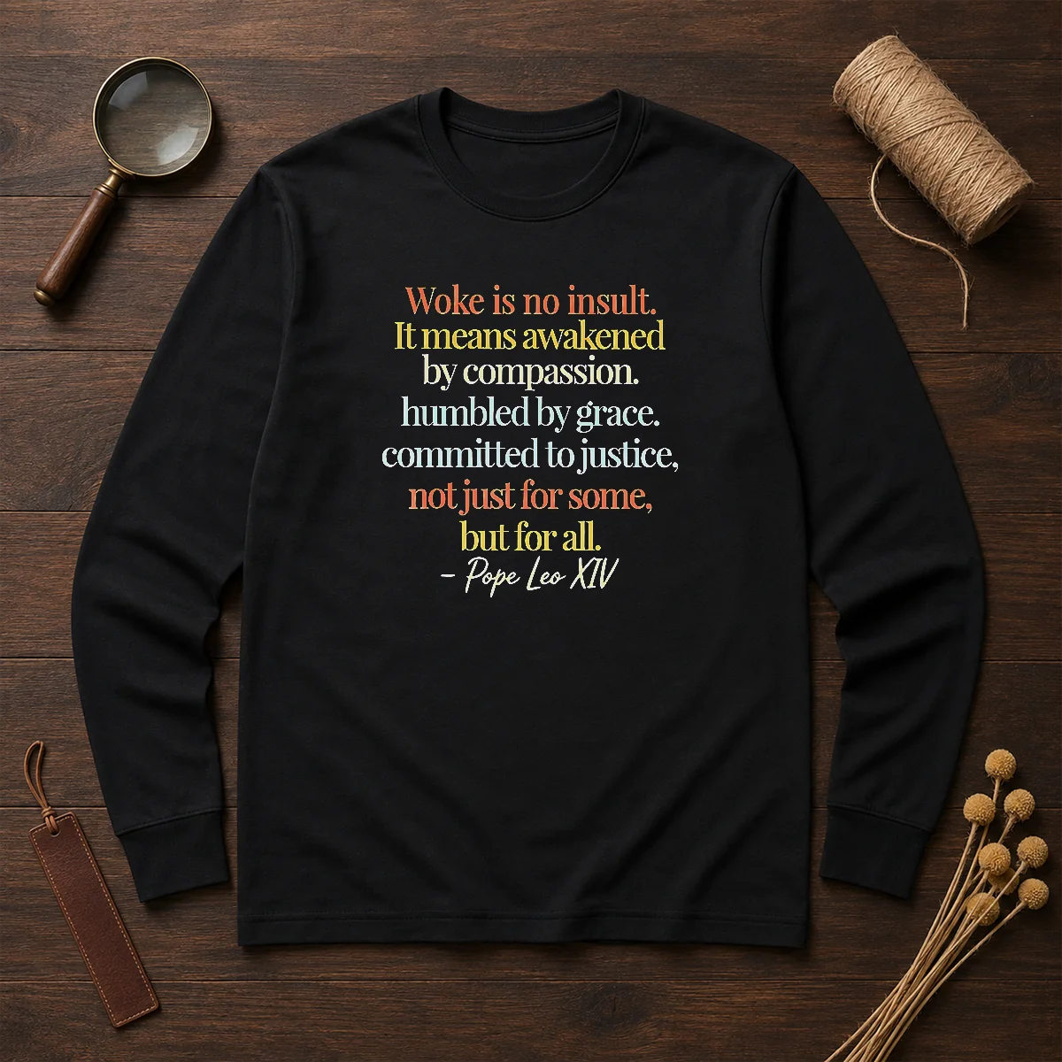 Awesome Woke Is No Insult Pope Leo XIV Quote Shirt - Image 6