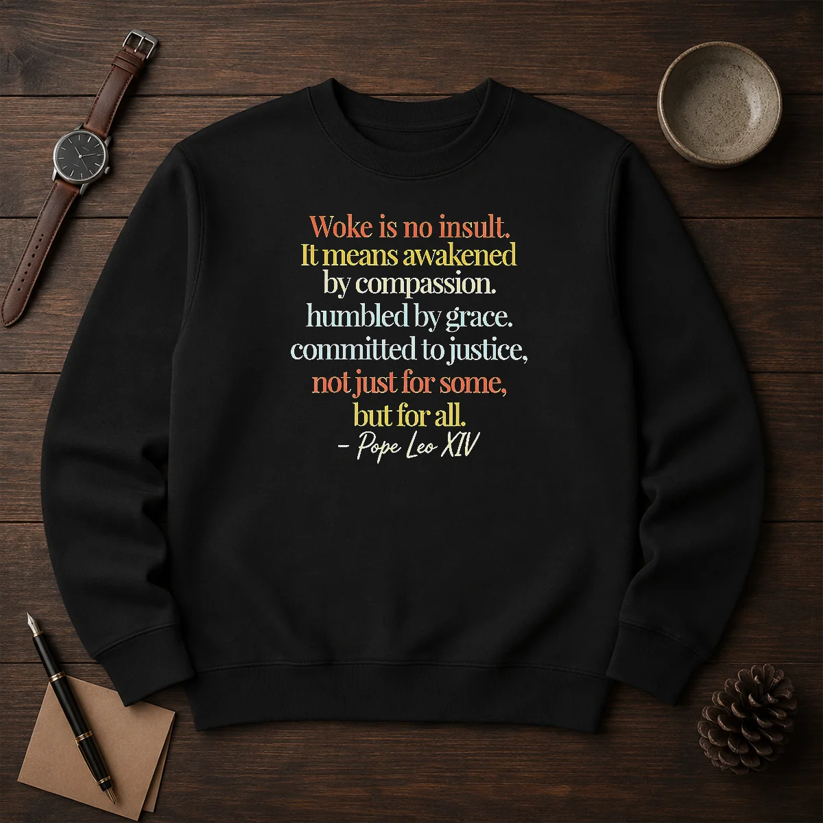 Awesome Woke Is No Insult Pope Leo XIV Quote Shirt - Image 7