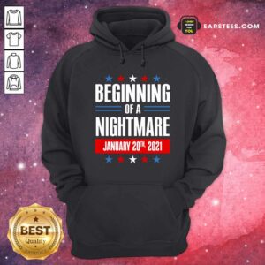 Alternative view of Awesome Beginning Of A Nightmare January 20 2021 Shirt