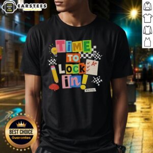 Hot Time To Lock In Don't Stress Teachers Test Day T-Shirt