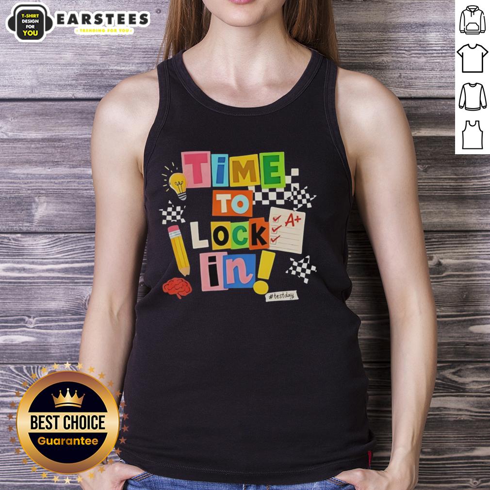Hot Time To Lock In Don't Stress Teachers Test Day T-Shirt - Image 4