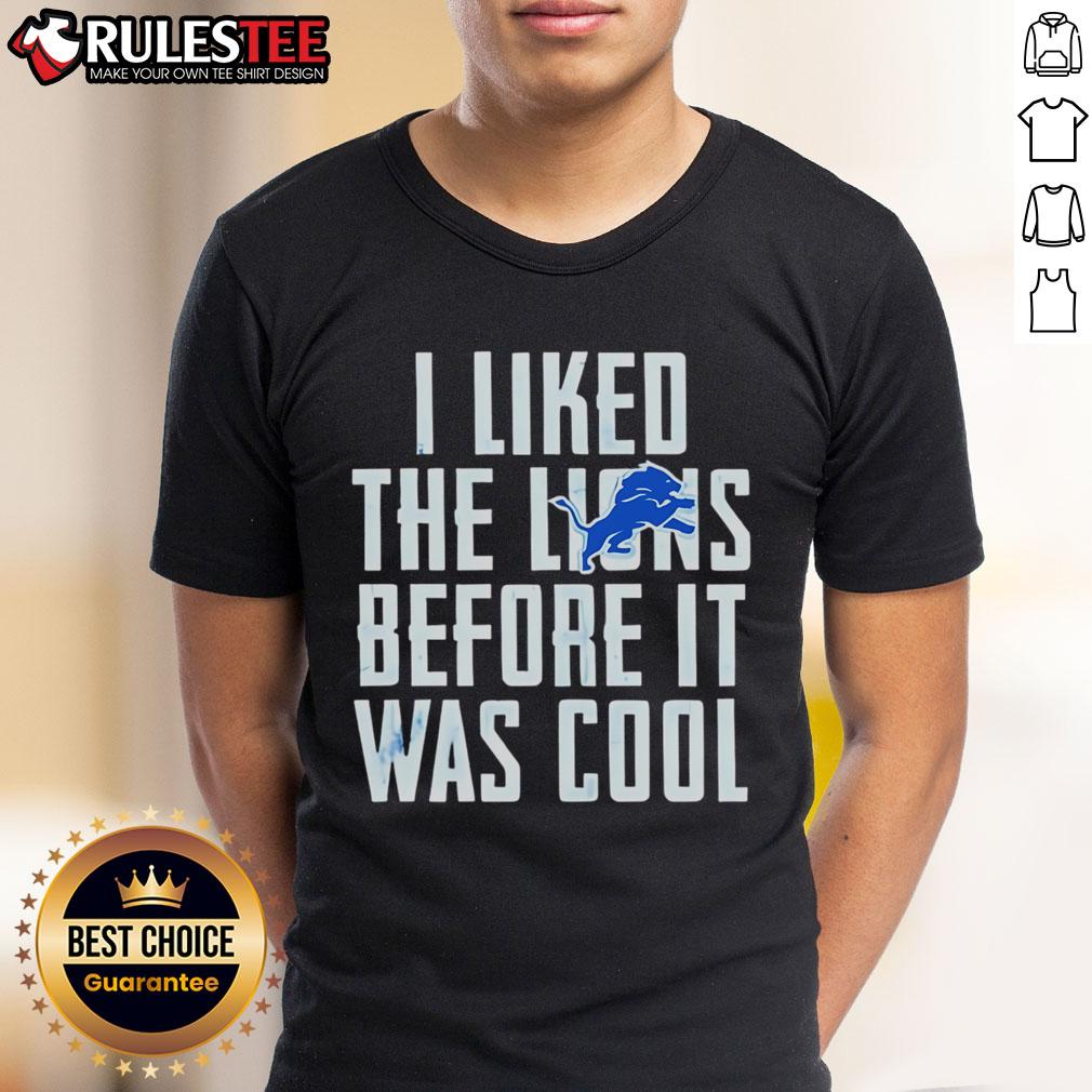 Premium I Liked The Lions Before It Was Cool Detroit Lions T-Shirt