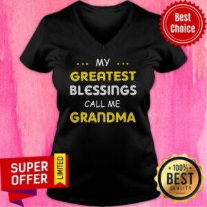 Alternative view of My Greatest Blessing Call Me Grandma Shirt