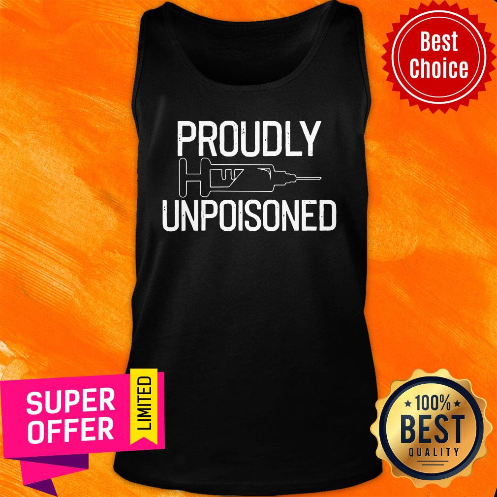 Official Proudly Unpoisoned Antivaxer Shirt - Image 3