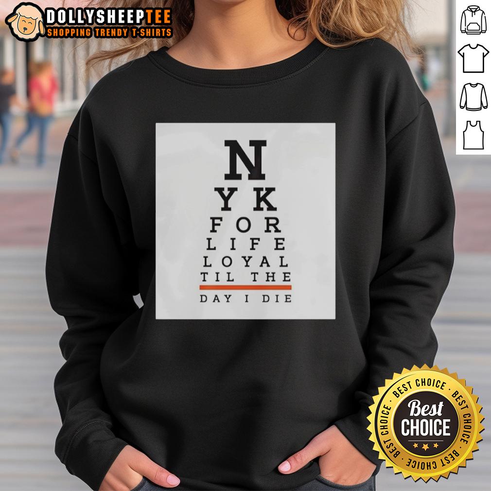 Top New York For Life Loyal Til The Day I Die T-Shirt - Image 5