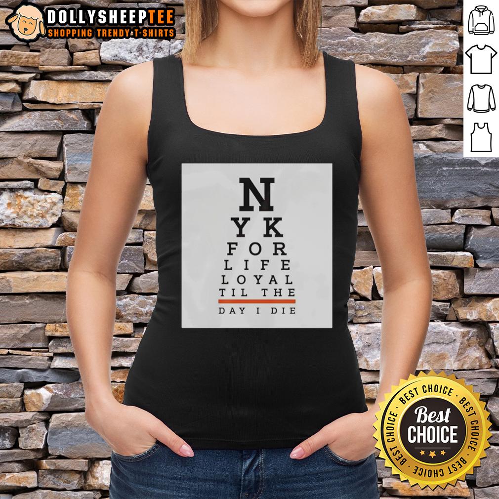 Top New York For Life Loyal Til The Day I Die T-Shirt - Image 4