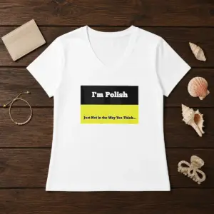 Alternative view of Premium I'M Polish Just Not In The Way You Think Shirt