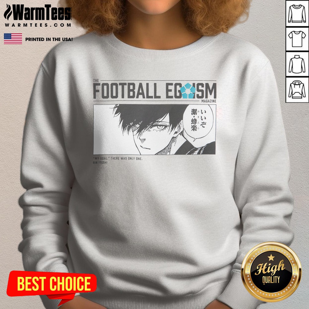 Pretty The Football Egoism Magazine My Goal There Was Only One Rin Itoshi Shirt - Image 4